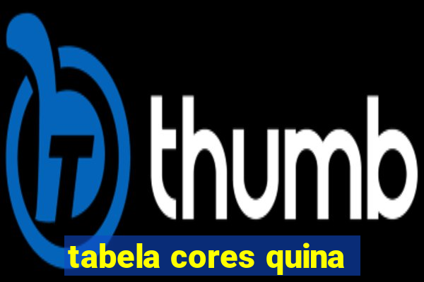 tabela cores quina